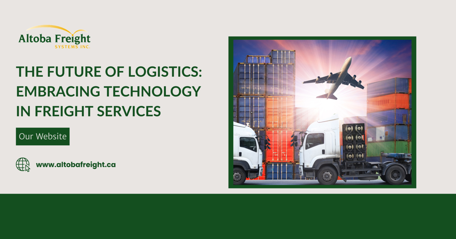 The Future of Logistics: Embracing Technology in Freight Services