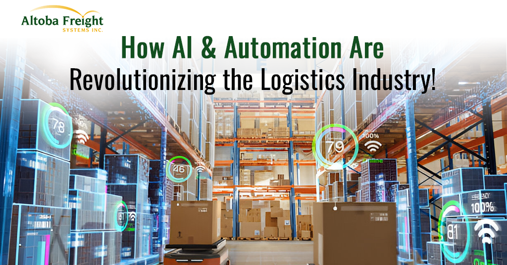 How AI & Automation Are Revolutionizing the Logistics Industry?