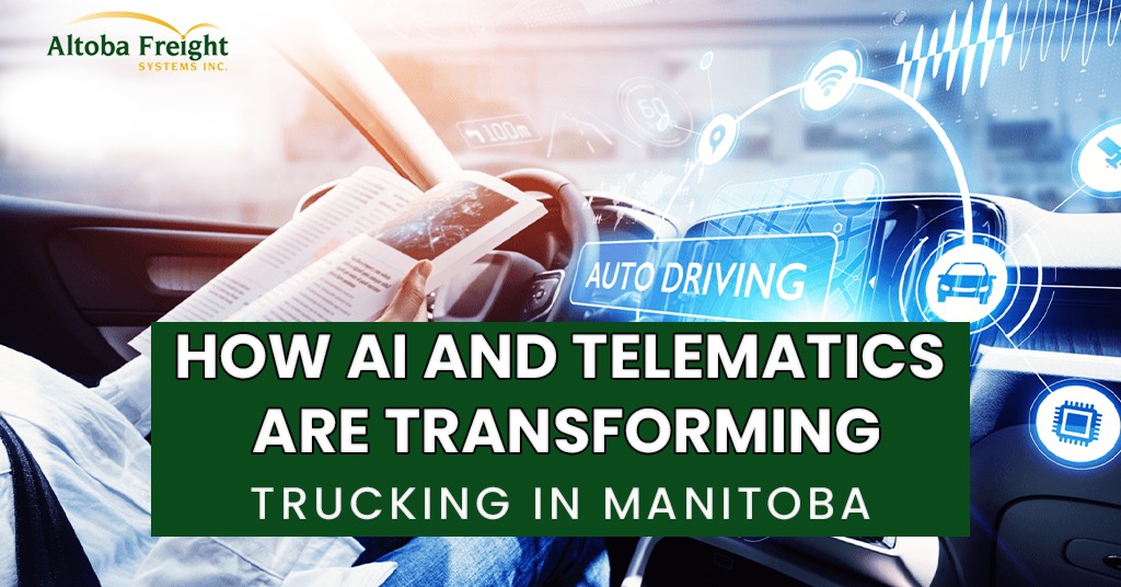 How AI and Telematics Are Transforming Trucking in Manitoba?