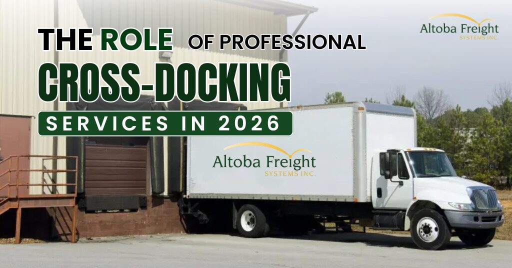 The Role of Professional Cross-Docking Services in 2026