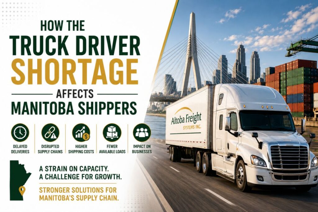 How the Truck Driver Shortage Affects Manitoba Shippers